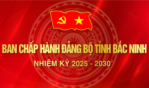 Ban Chấp hành Đảng bộ tỉnh Bắc Ninh, nhiệm kỳ 2025 - 2030